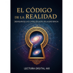 "El Código de la Realidad: Desvelando las Capas Ocultas de la Existencia"