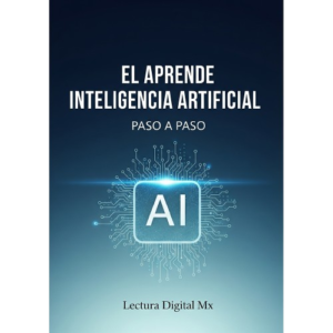 Aprende Inteligencia Artificial Paso a Paso